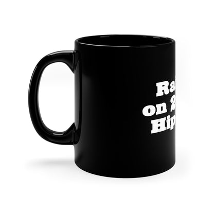 Raised on 2000s Hip-Hop 11oz Black Mug Great Gift for a 2000s Hip-Hop & Rap Lover