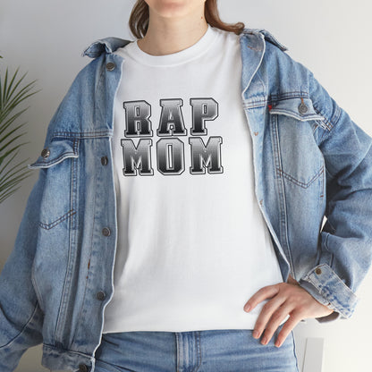 Rap Mom T-Shirt - Great gift for Mom