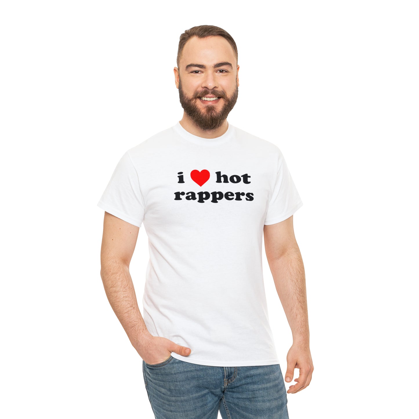 i love hot rappers T-Shirt