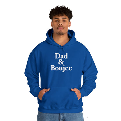 Dad & Boujee Hoodie Great Father's Day Gift for Dad, Dad and Boujee Hoodie Sweatshirt for Dad