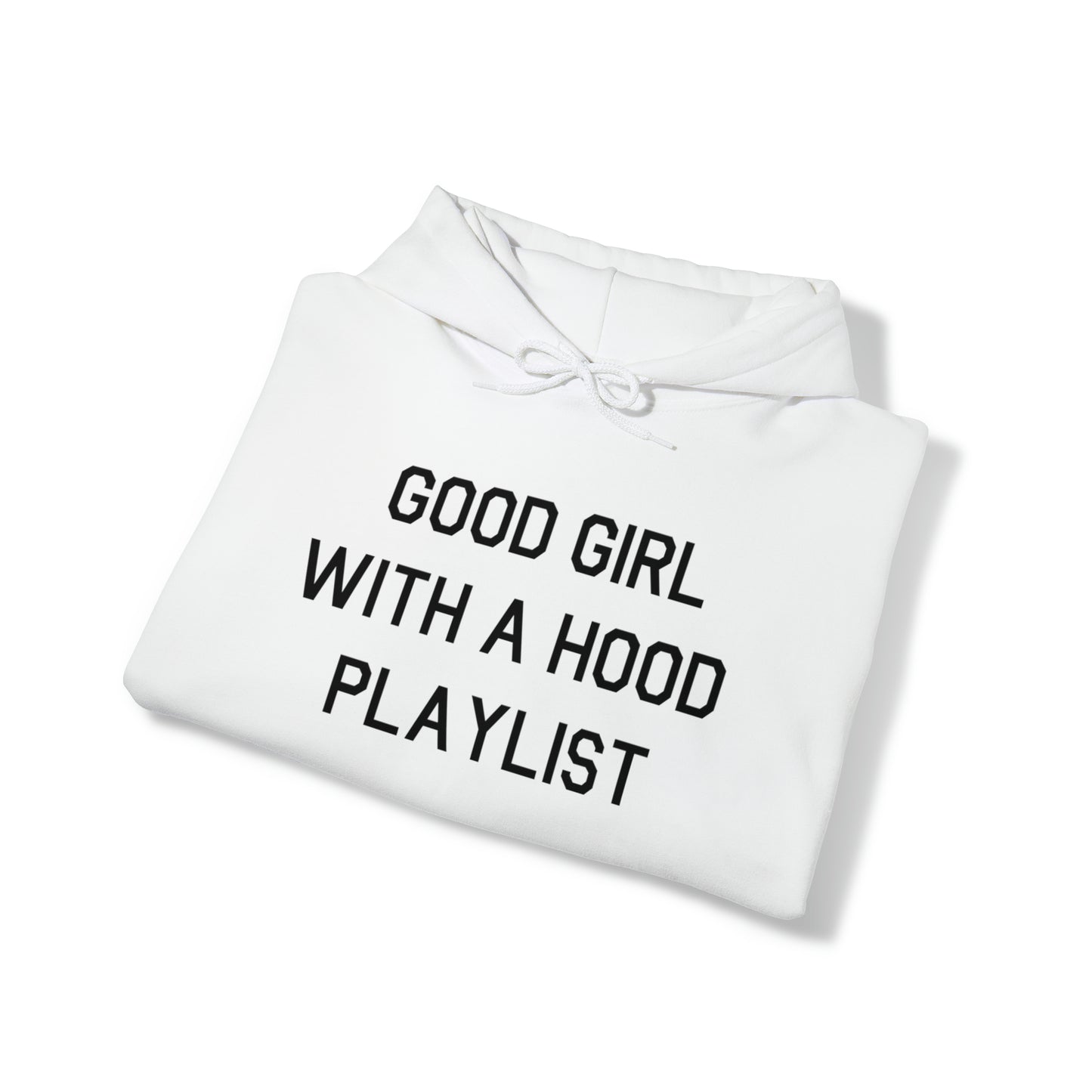 Good Girl With a Hood Playlist Hoodie Great Gift for a Good Girl With a Hood Playlist Sweatshirt