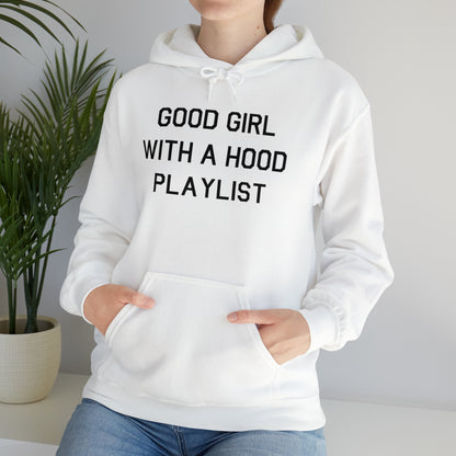 Good Girl With a Hood Playlist Hoodie Great Gift for a Good Girl With a Hood Playlist Sweatshirt