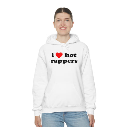 i love hot rappers Hoodie Sweatshirt