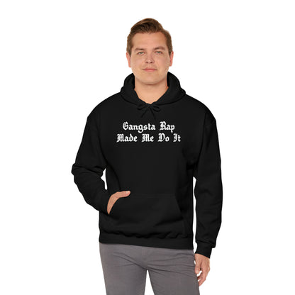 Gangsta Rap Made Me Do It Hoodie Sweatshirt, Rap Hoodie, Funny Hip-Hop Gift