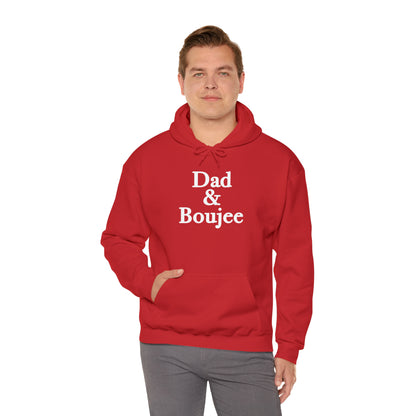 Dad & Boujee Hoodie Great Father's Day Gift for Dad, Dad and Boujee Hoodie Sweatshirt for Dad