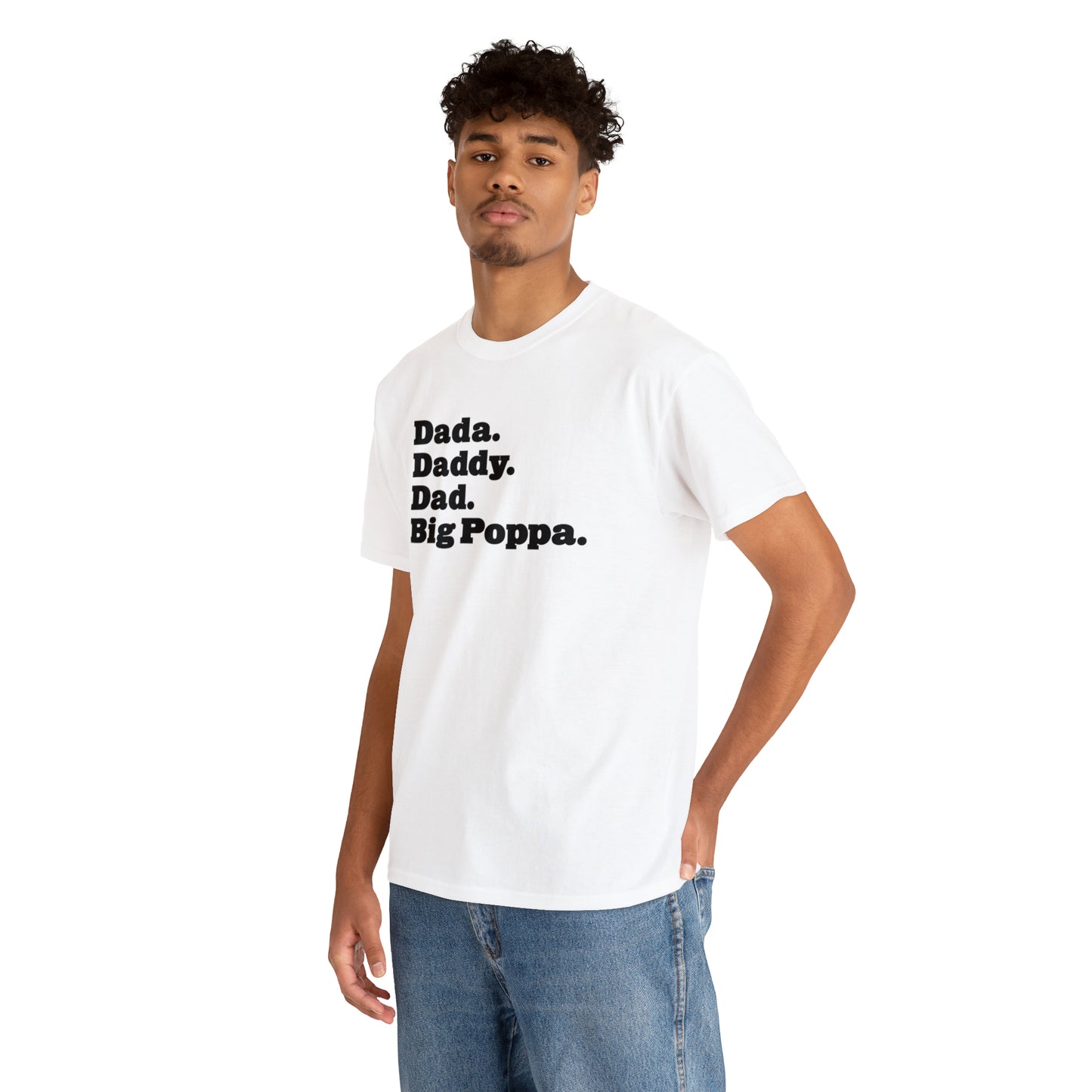 Dada Daddy Dad Big Poppa Shirt Great Father's Day Gift for Dada Daddy Dad Big Poppa T-Shirt for Dad