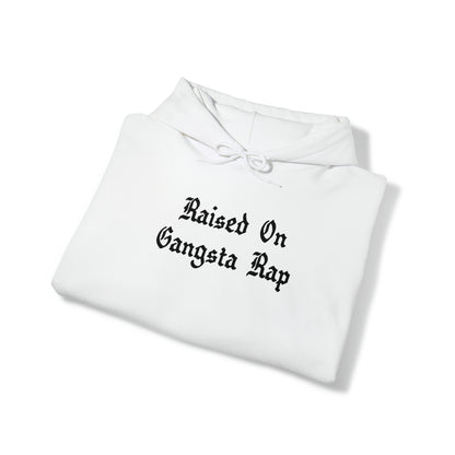 Raised on Gangsta Rap Hoodie Sweatshirt, Rap Hoodie, Funny Hip-Hop Gift