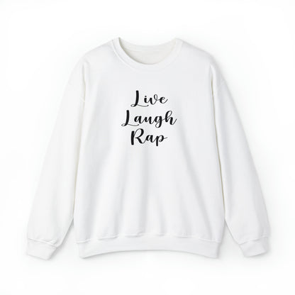 Live Laugh Rap Hip-Hop Crewneck Sweatshirt for Rap & Hip-Hop Lover, Rap Crewneck