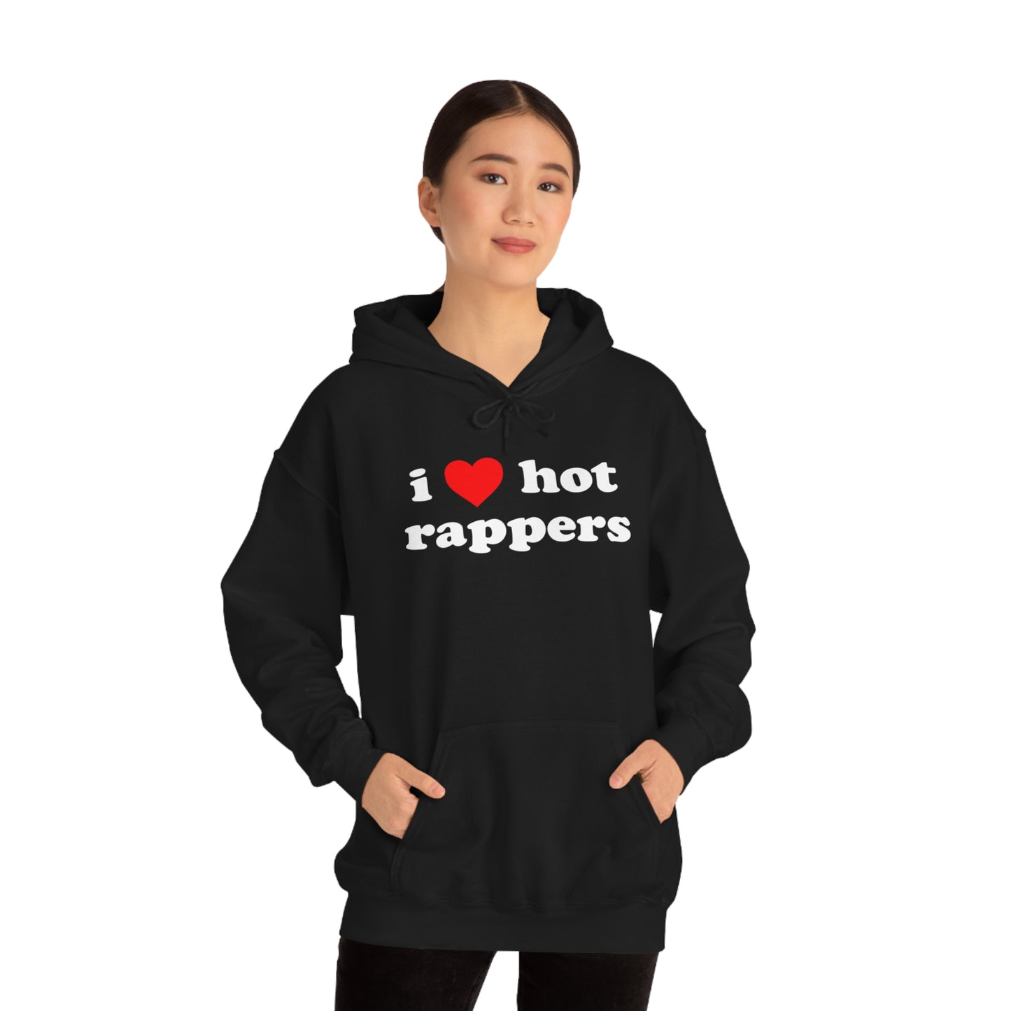 i love hot rappers Hoodie Sweatshirt