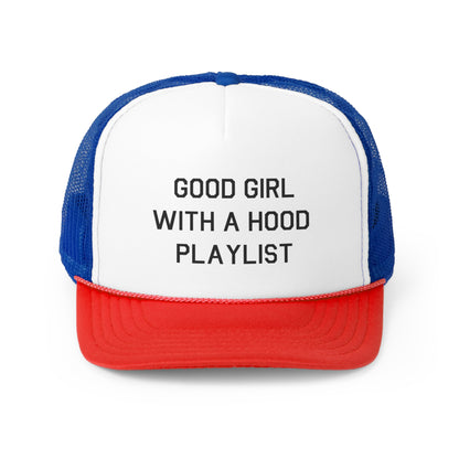 Good Girl With A Hood Playlist Snapback Trucker Hat Great gift for a Good Girl With A Hood Playlist