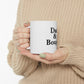 Dad & Boujee 11oz Mug Great Father's Day Gift for Dad, Dad and Boujee Mug for Dad