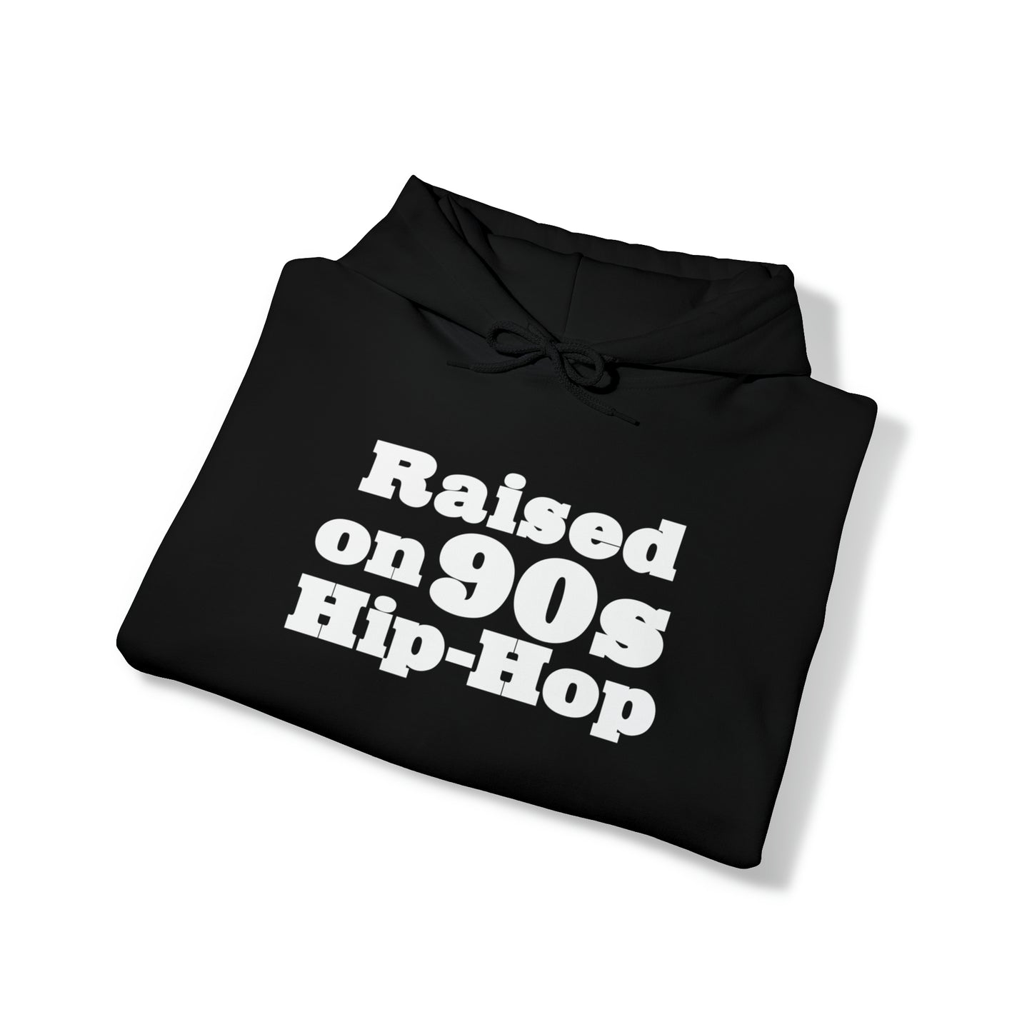 Raised on 90s Hip-Hop Hoodie Great Gift for a 90s Hip-Hop & Rap Lover Sweatshirt