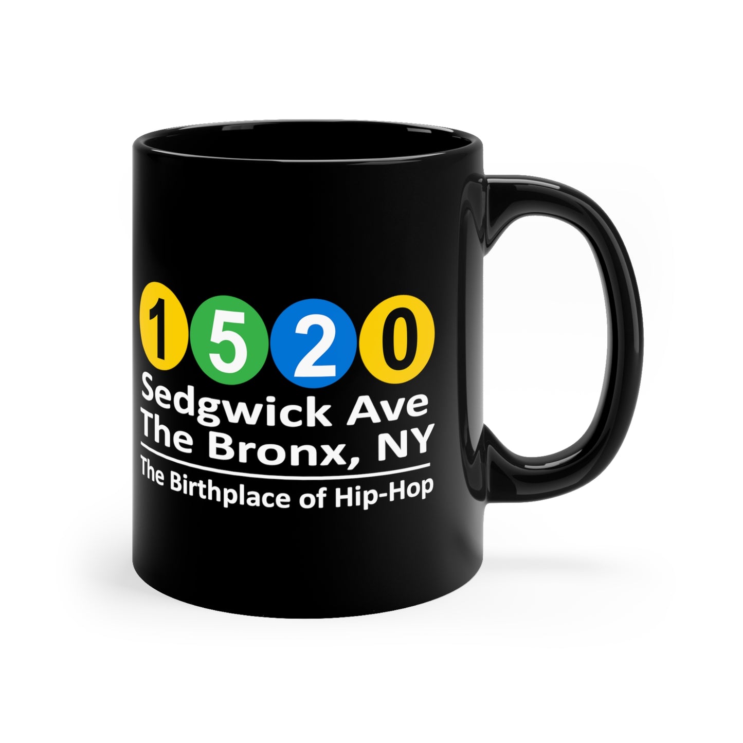 1520 Sedgwick Ave The Bronx, NY The Birthplace of Hip-Hop 11oz Black Mug