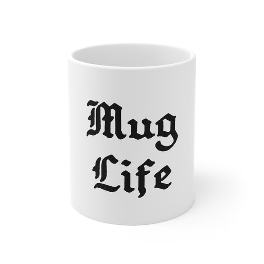 Mug Life 11oz