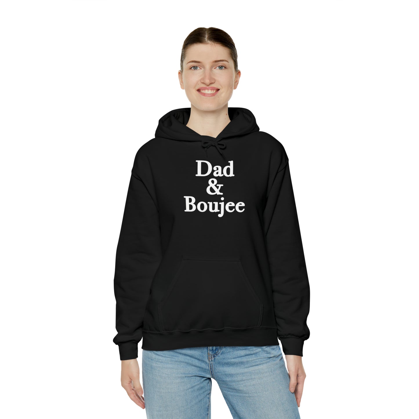 Dad & Boujee Hoodie Great Father's Day Gift for Dad, Dad and Boujee Hoodie Sweatshirt for Dad