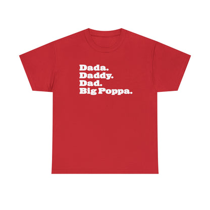 Dada Daddy Dad Big Poppa Shirt Great Father's Day Gift for Dada Daddy Dad Big Poppa T-Shirt for Dad