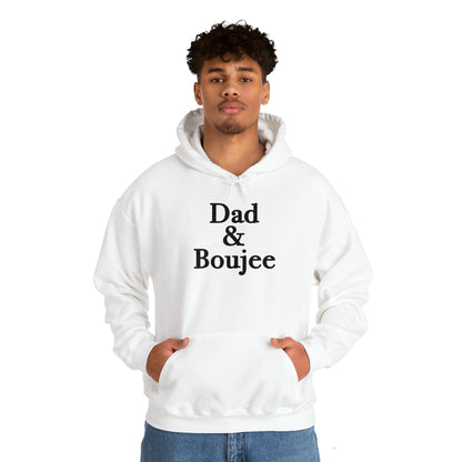 Dad & Boujee Hoodie Great Father's Day Gift for Dad, Dad and Boujee Hoodie Sweatshirt for Dad