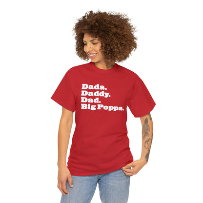 Dada Daddy Dad Big Poppa Shirt Great Father's Day Gift for Dada Daddy Dad Big Poppa T-Shirt for Dad