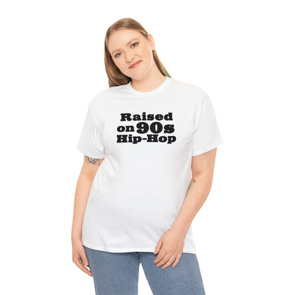 Raised on 90s Hip-Hop Shirt Great gift for a 90s Hip-Hop & Rap Lover T-Shirt