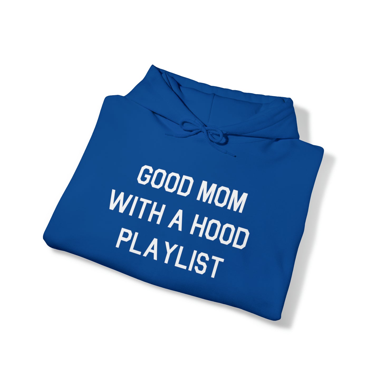 Good Mom With a Hood Playlist Hoodie Great Gift for a Good Mom With a Hood Playlist Sweatshirt