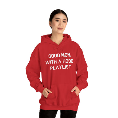 Good Mom With a Hood Playlist Hoodie Great Gift for a Good Mom With a Hood Playlist Sweatshirt