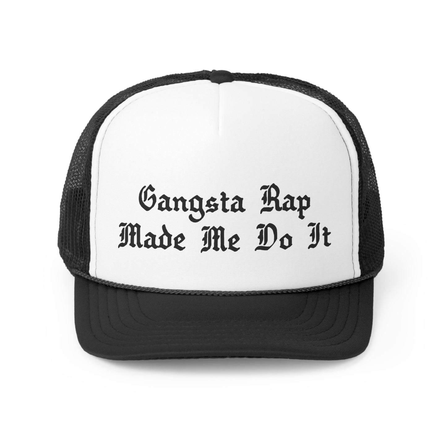 Gangsta Rap Made Me Do It Snapback Trucker Hat Great gift for a Gangsta Hip-Hop & Rap Lover Hat, Rap Hat