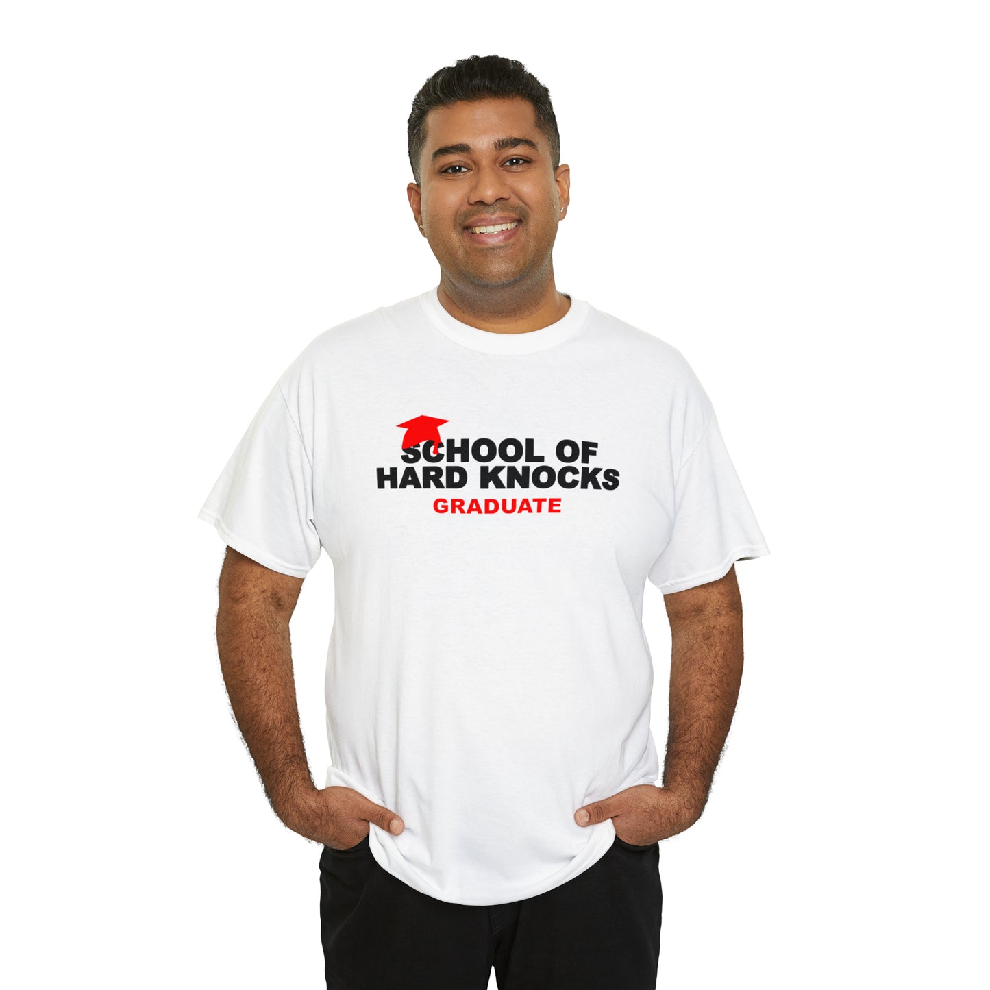 School of Hard Knocks Graduate Shirt, School of Hard Knocks Unisex T-Shirt, School of Hard Knocks Tee