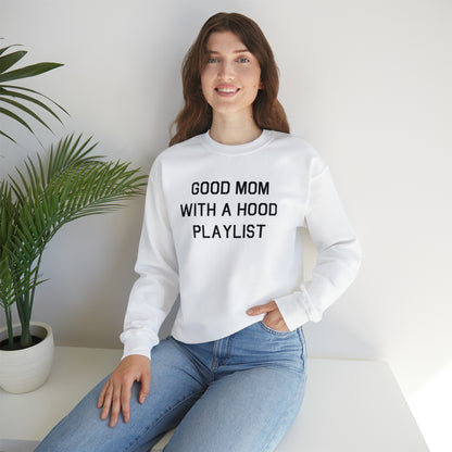 Good Mom With A Hood Playlist Crewneck Sweatshirt for a Good Mom