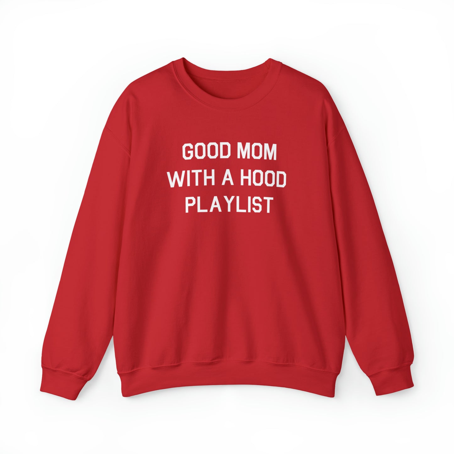 Good Mom With A Hood Playlist Crewneck Sweatshirt for a Good Mom