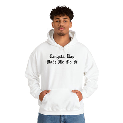 Gangsta Rap Made Me Do It Hoodie Sweatshirt, Rap Hoodie, Funny Hip-Hop Gift