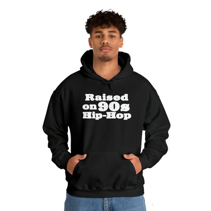 Raised on 90s Hip-Hop Hoodie Great Gift for a 90s Hip-Hop & Rap Lover Sweatshirt