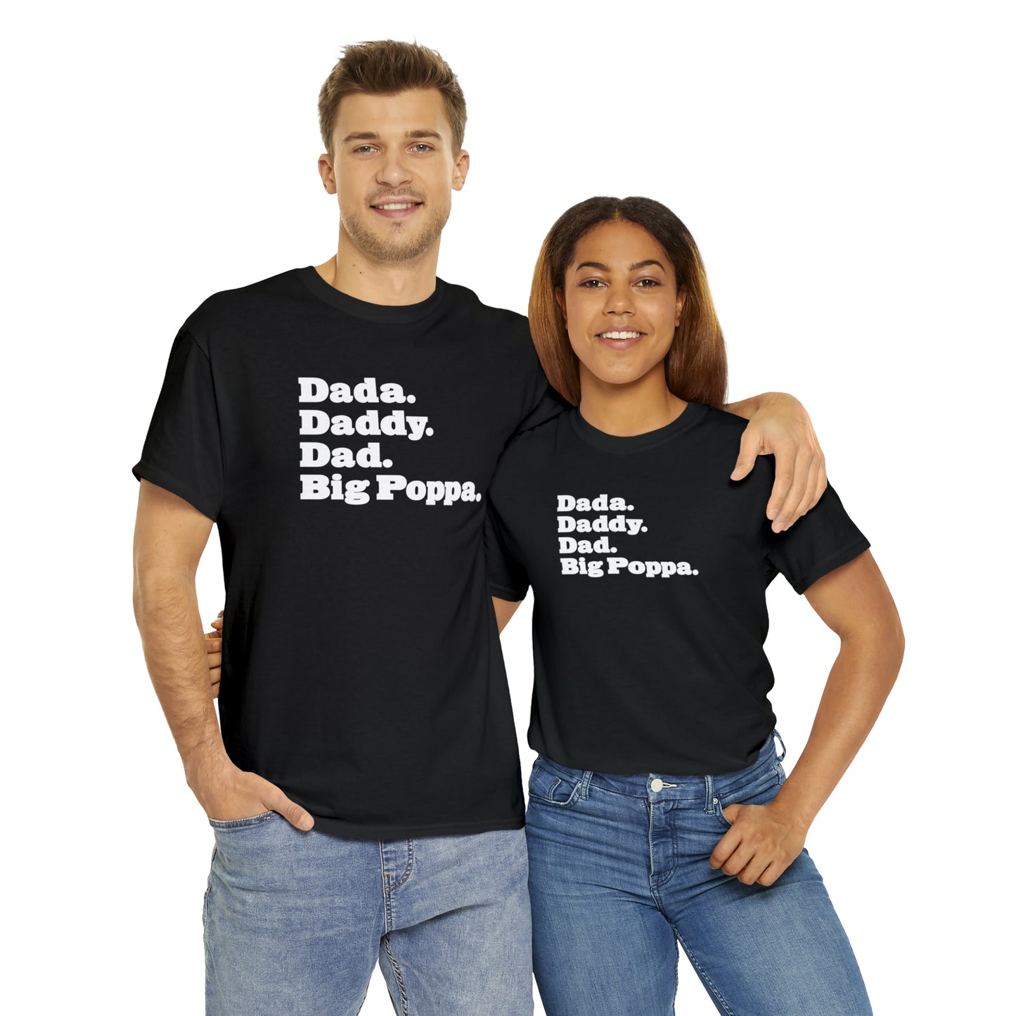 Dada Daddy Dad Big Poppa Shirt Great Father's Day Gift for Dada Daddy Dad Big Poppa T-Shirt for Dad