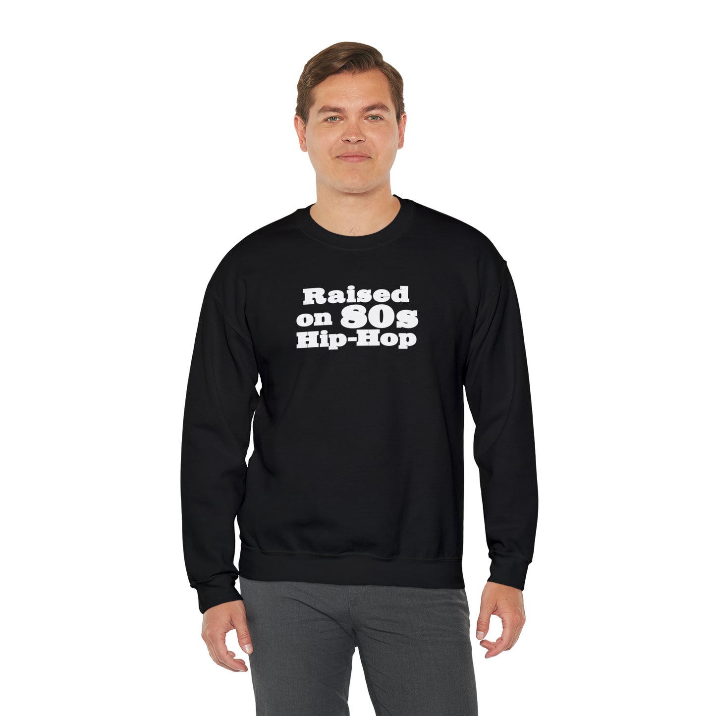 Raised on 80s Hip-Hop Crewneck Sweatshirt for 80s Hip-Hop Lover