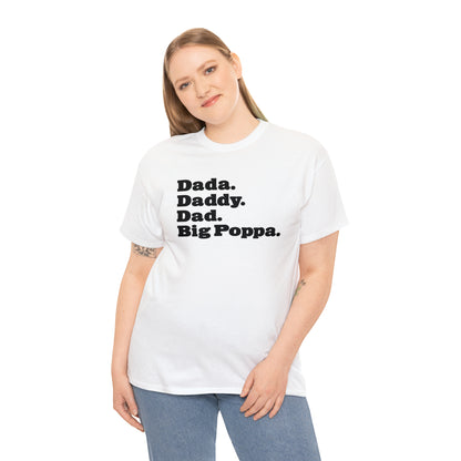 Dada Daddy Dad Big Poppa Shirt Great Father's Day Gift for Dada Daddy Dad Big Poppa T-Shirt for Dad