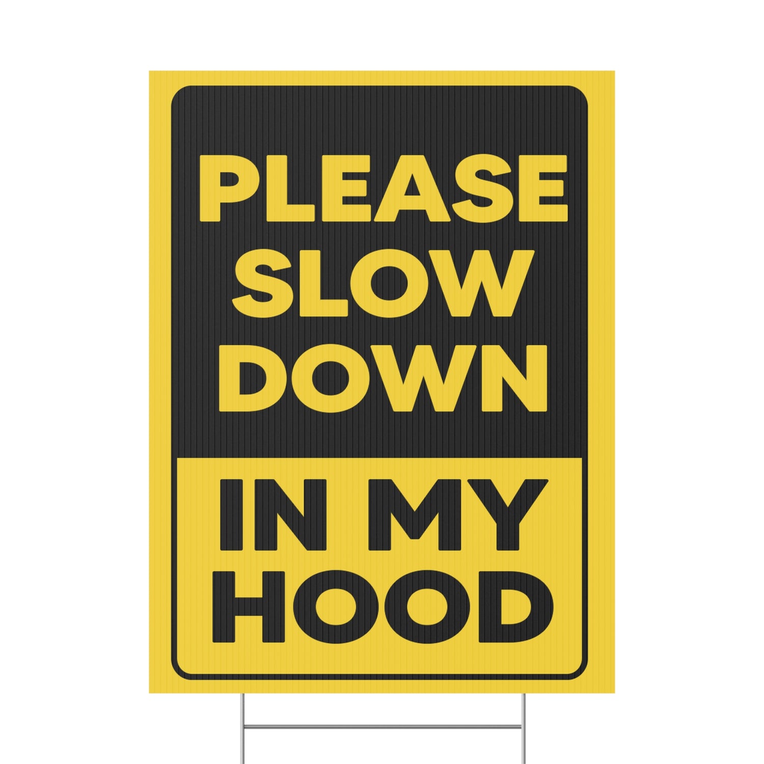 Slow Down In My Hood