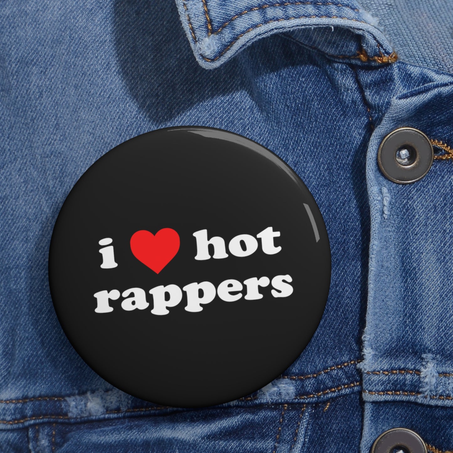 i love hot rappers Black Pin