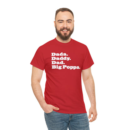 Dada Daddy Dad Big Poppa Shirt Great Father's Day Gift for Dada Daddy Dad Big Poppa T-Shirt for Dad