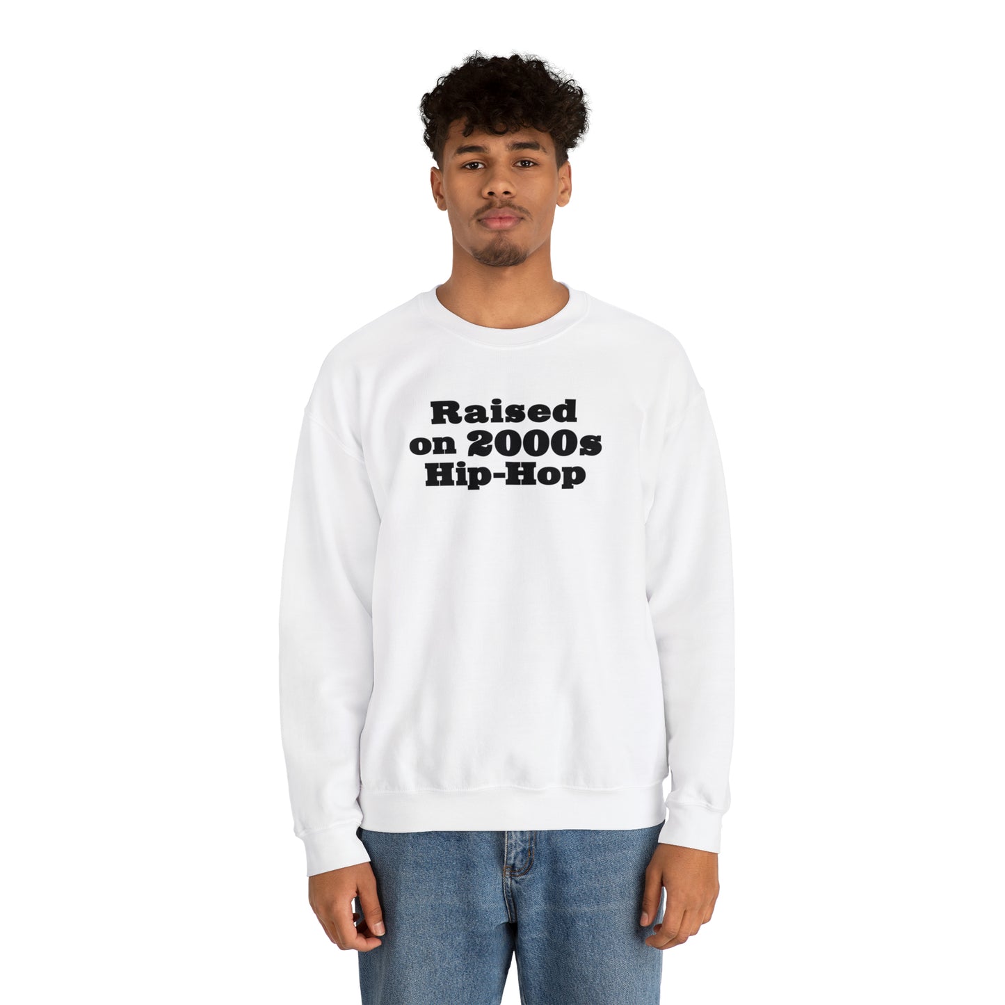 Raised on 2000s Hip-Hop Crewneck Sweatshirt for 2000s Hip-Hop Lover