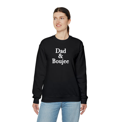 Dad & Boujee Crewneck Sweatshirt Great Father's Day Gift for Dad, Dad and Boujee Hoodie Sweatshirt for Dad