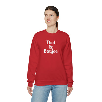 Dad & Boujee Crewneck Sweatshirt Great Father's Day Gift for Dad, Dad and Boujee Hoodie Sweatshirt for Dad