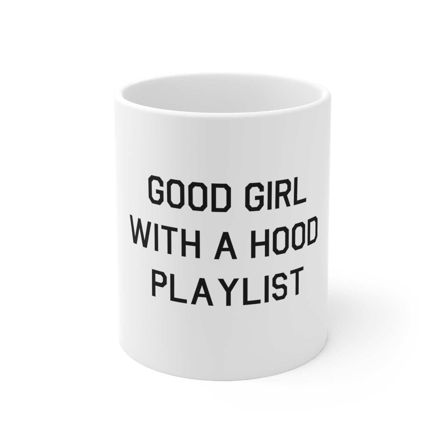 Good Girl With A Hood Playlist 11oz Mug Great Gift for Good Girl With A Hood Playlist