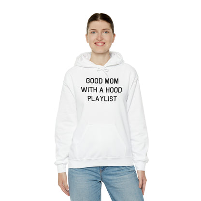 Good Mom With a Hood Playlist Hoodie Great Gift for a Good Mom With a Hood Playlist Sweatshirt