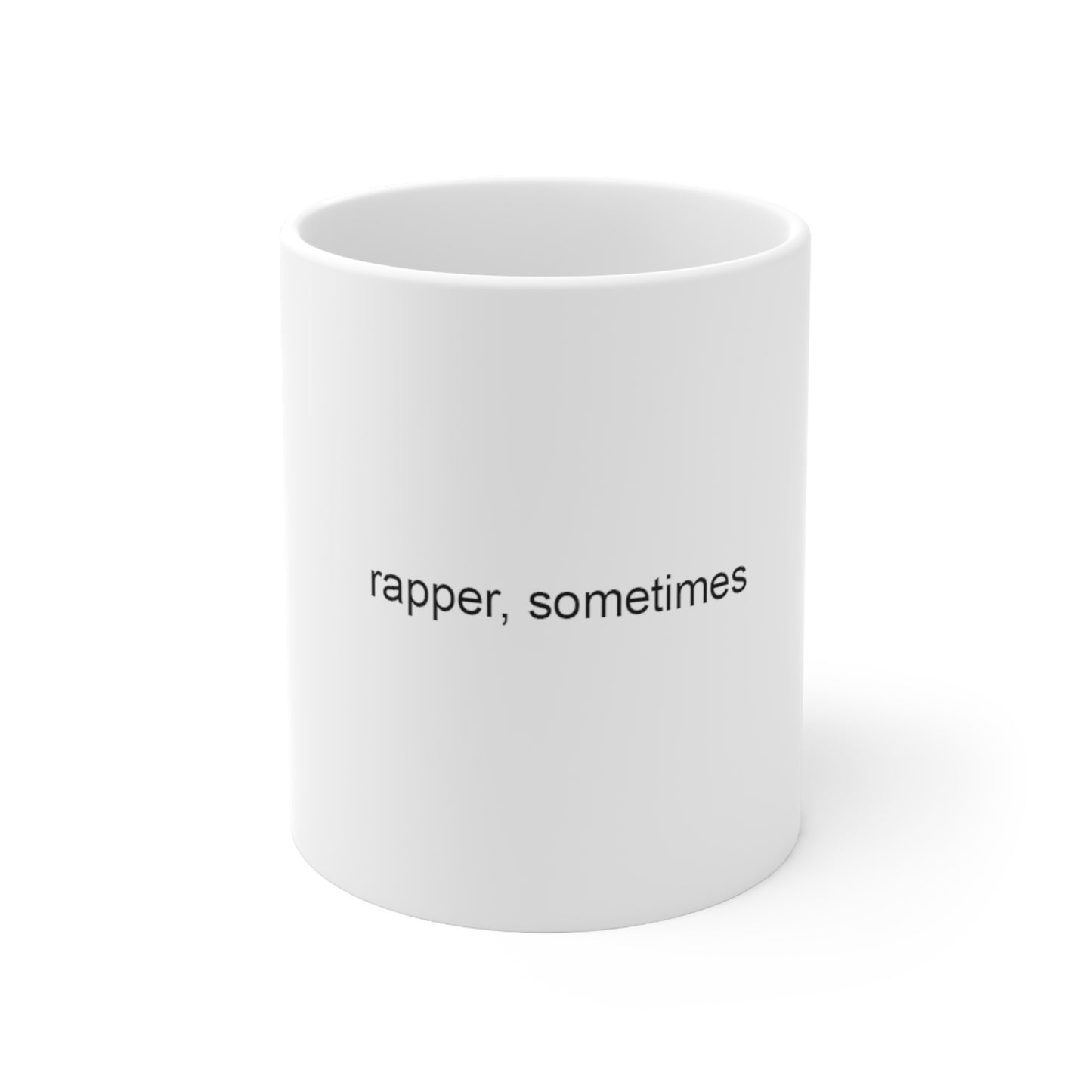 Rapper, Sometimes Mug 11oz