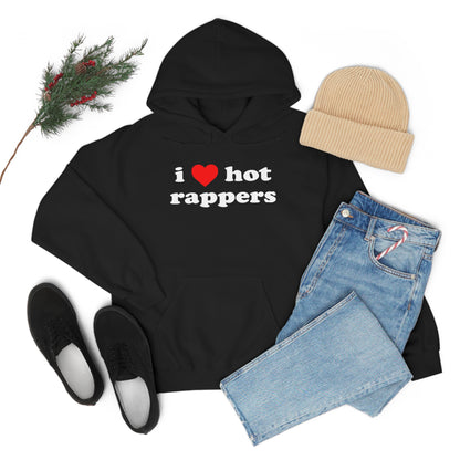 i love hot rappers Hoodie Sweatshirt