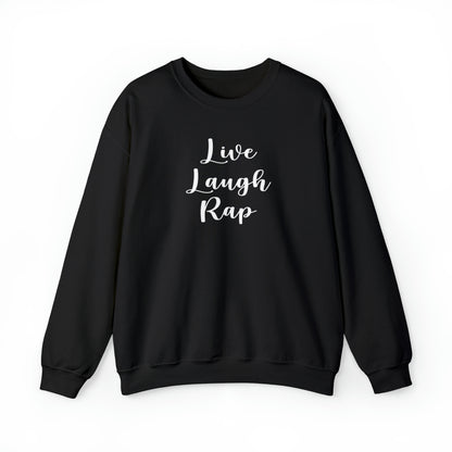 Live Laugh Rap Hip-Hop Crewneck Sweatshirt for Rap & Hip-Hop Lover, Rap Crewneck