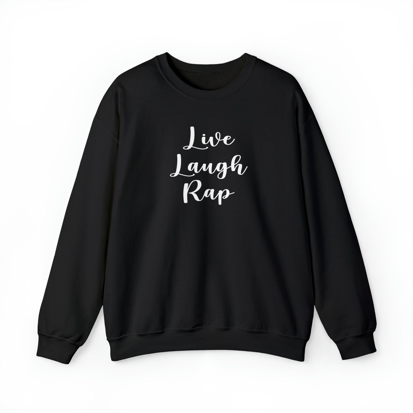 Live Laugh Rap Hip-Hop Crewneck Sweatshirt for Rap & Hip-Hop Lover, Rap Crewneck