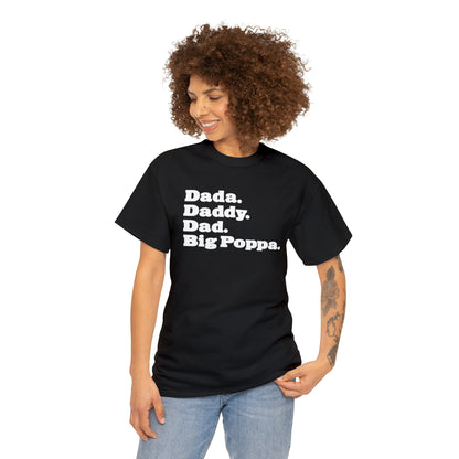 Dada Daddy Dad Big Poppa Shirt Great Father's Day Gift for Dada Daddy Dad Big Poppa T-Shirt for Dad