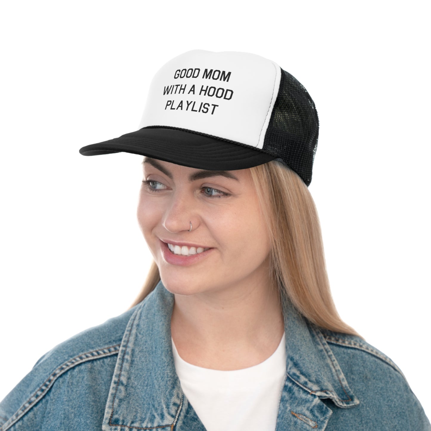 Good Mom With A Hood Playlist Snapback Trucker Hat Great gift for a Good Mom With A Hood Playlist