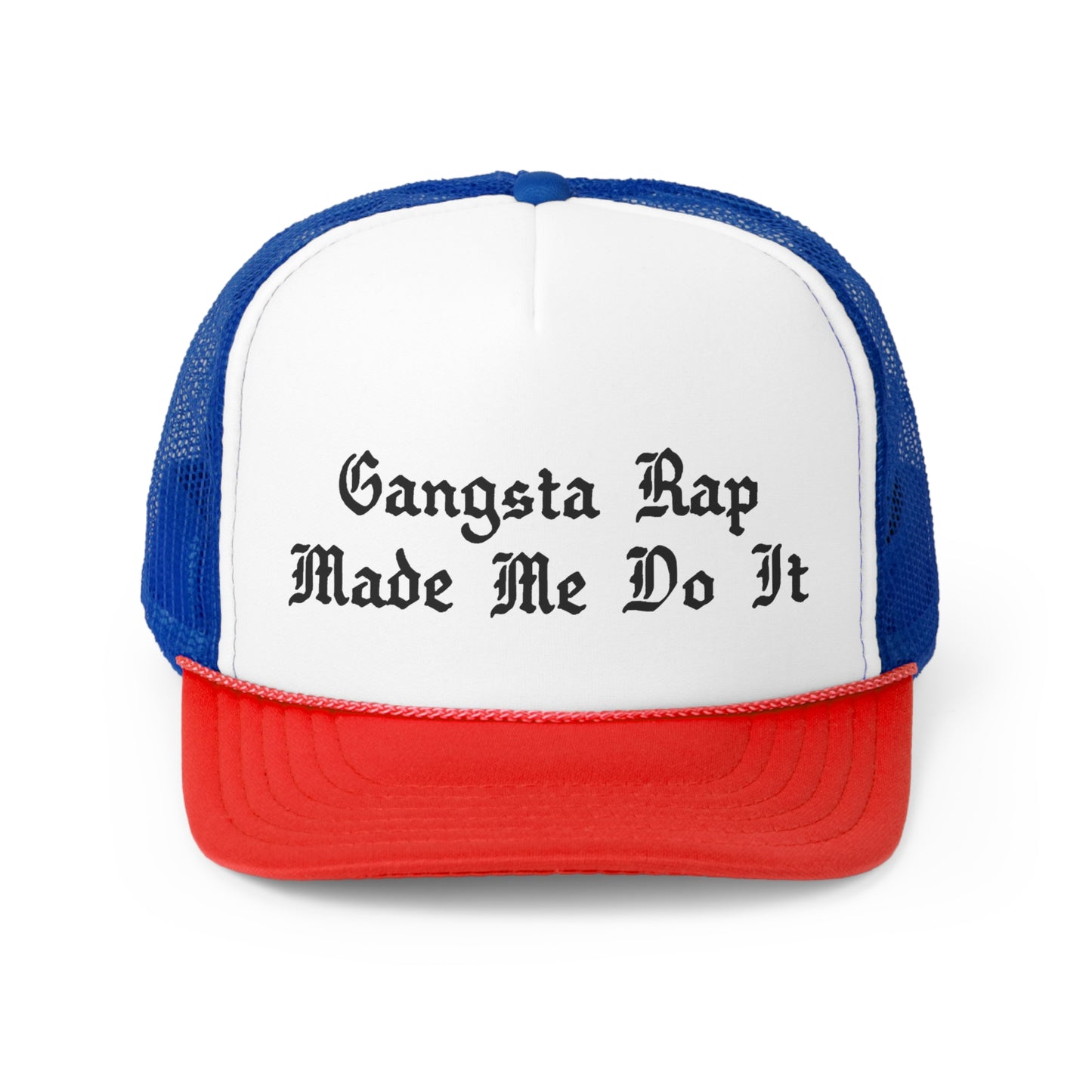 Gangsta Rap Made Me Do It Snapback Trucker Hat Great gift for a Gangsta Hip-Hop & Rap Lover Hat, Rap Hat