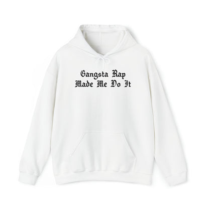 Gangsta Rap Made Me Do It Hoodie Sweatshirt, Rap Hoodie, Funny Hip-Hop Gift
